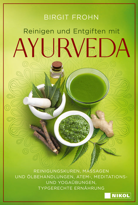 Reinigen und Entgiften mit Ayurveda