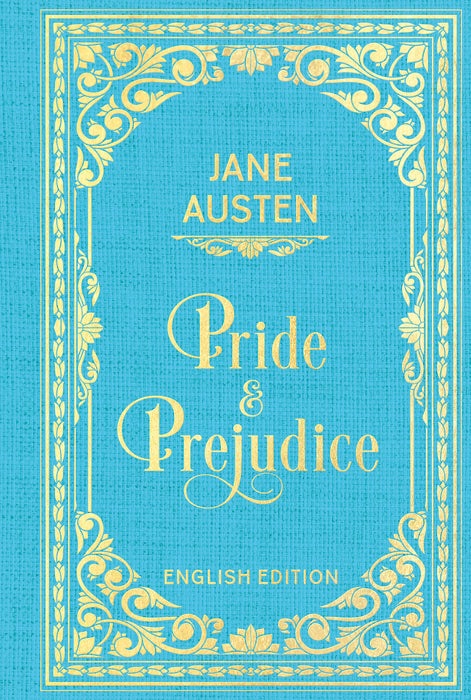 Pride and Prejudice (English Edition)