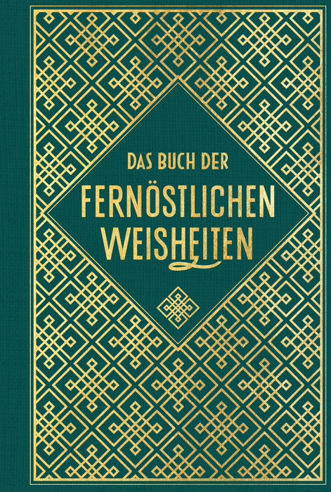 Das Buch der fernöstlichen Weisheiten