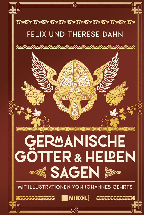 Götter-Helden-Mythen: Die Edda, Das Nibelungenlied, Germanische Götter- und Heldensagen