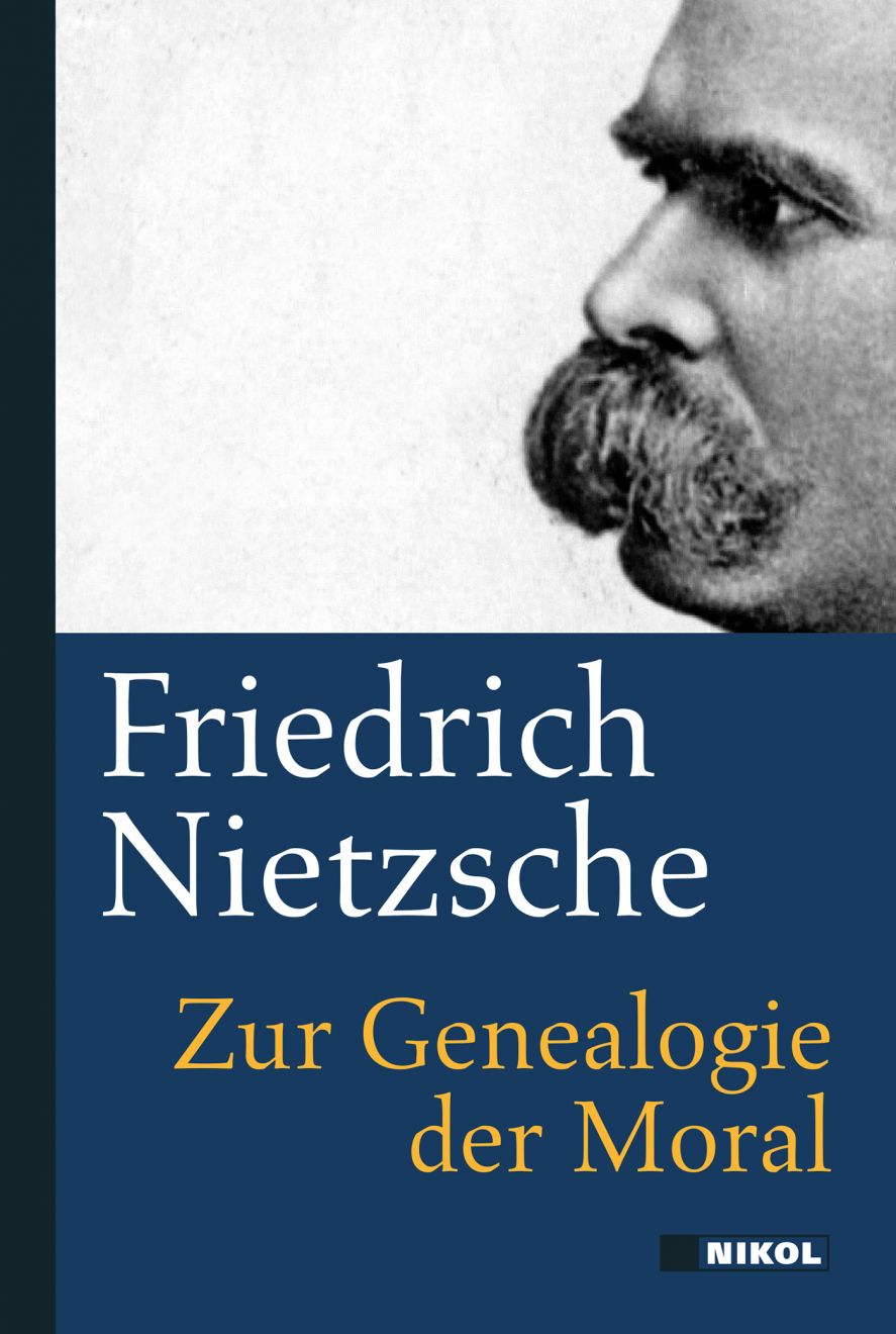 Zur Genealogie der Moral — Nikol Verlagsgesellschaft mbH & Co. KG